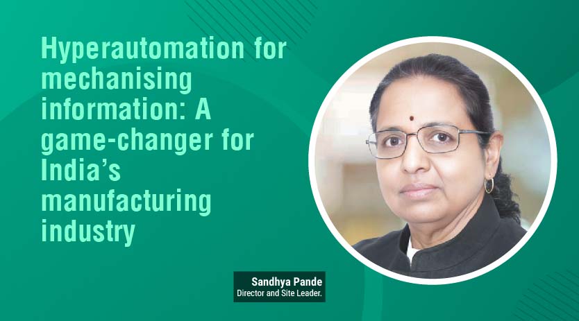 Hyperautomation for mechanising information: A game-changer for India’s manufacturing industry