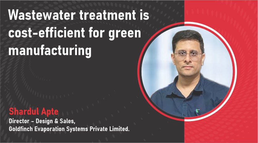 Wastewater treatment is cost-efficient for green manufacturing