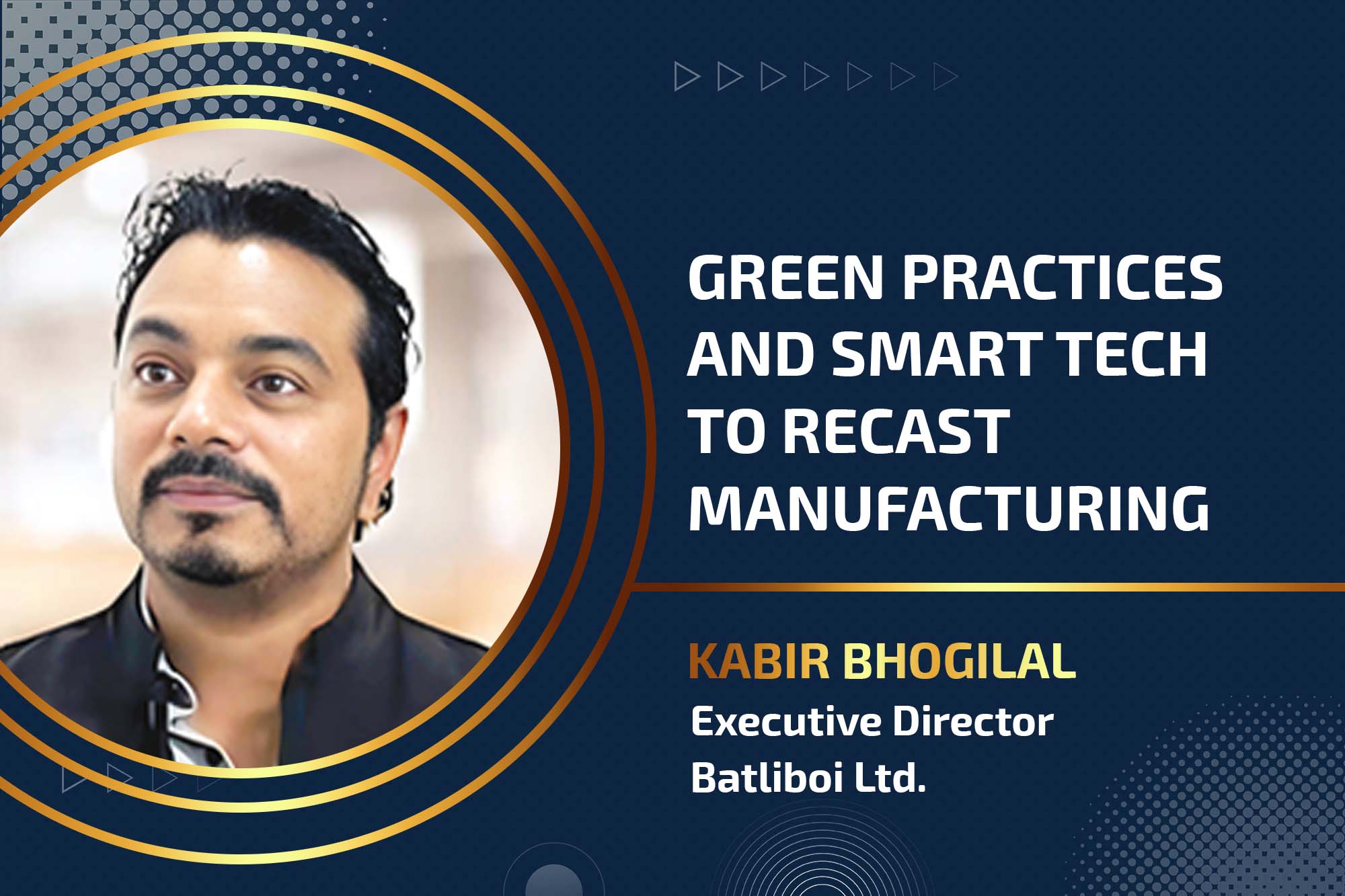 Green practices and smart tech to recast manufacturing