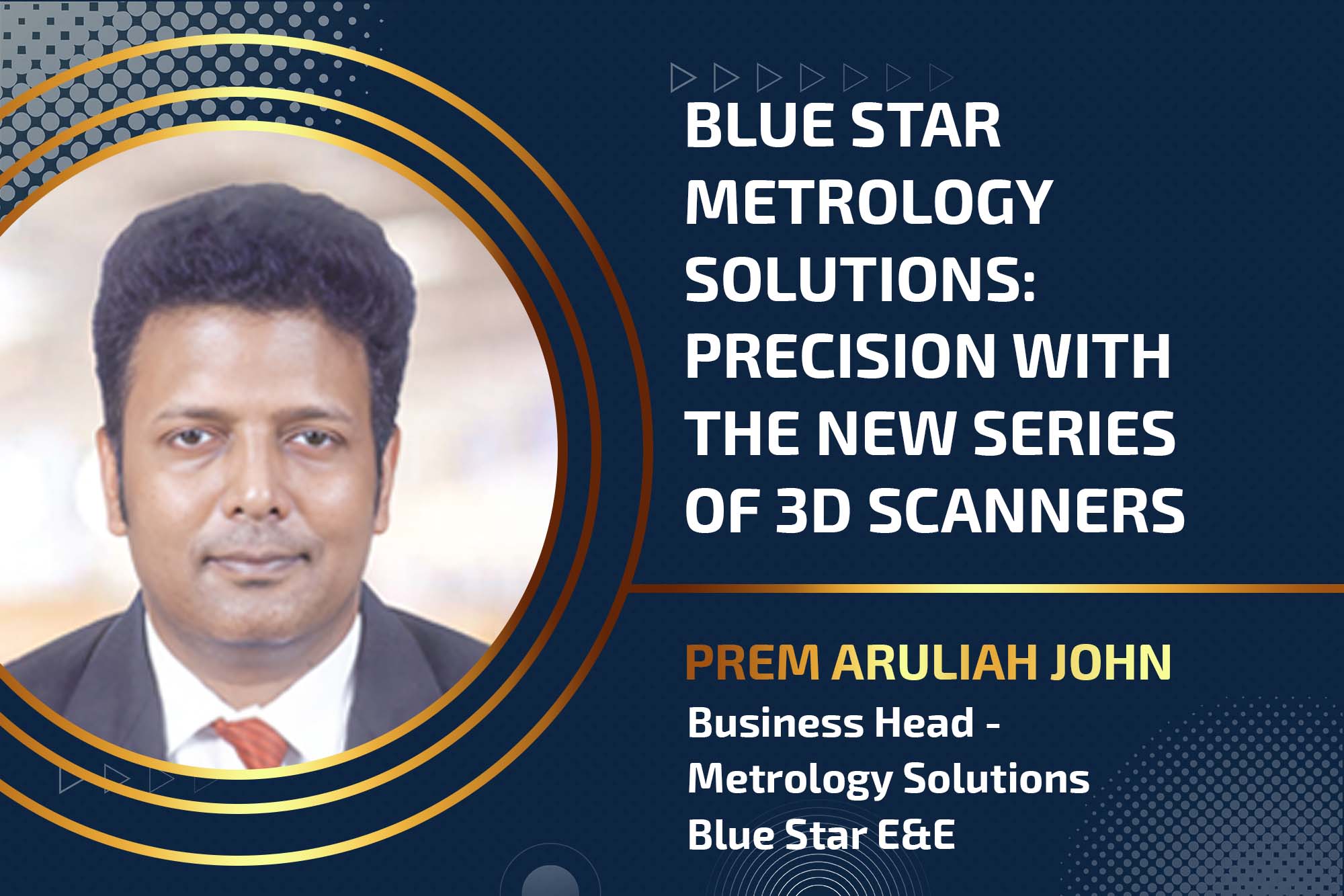 Blue Star Metrology Solutions: Precision with the new series of 3D scanners