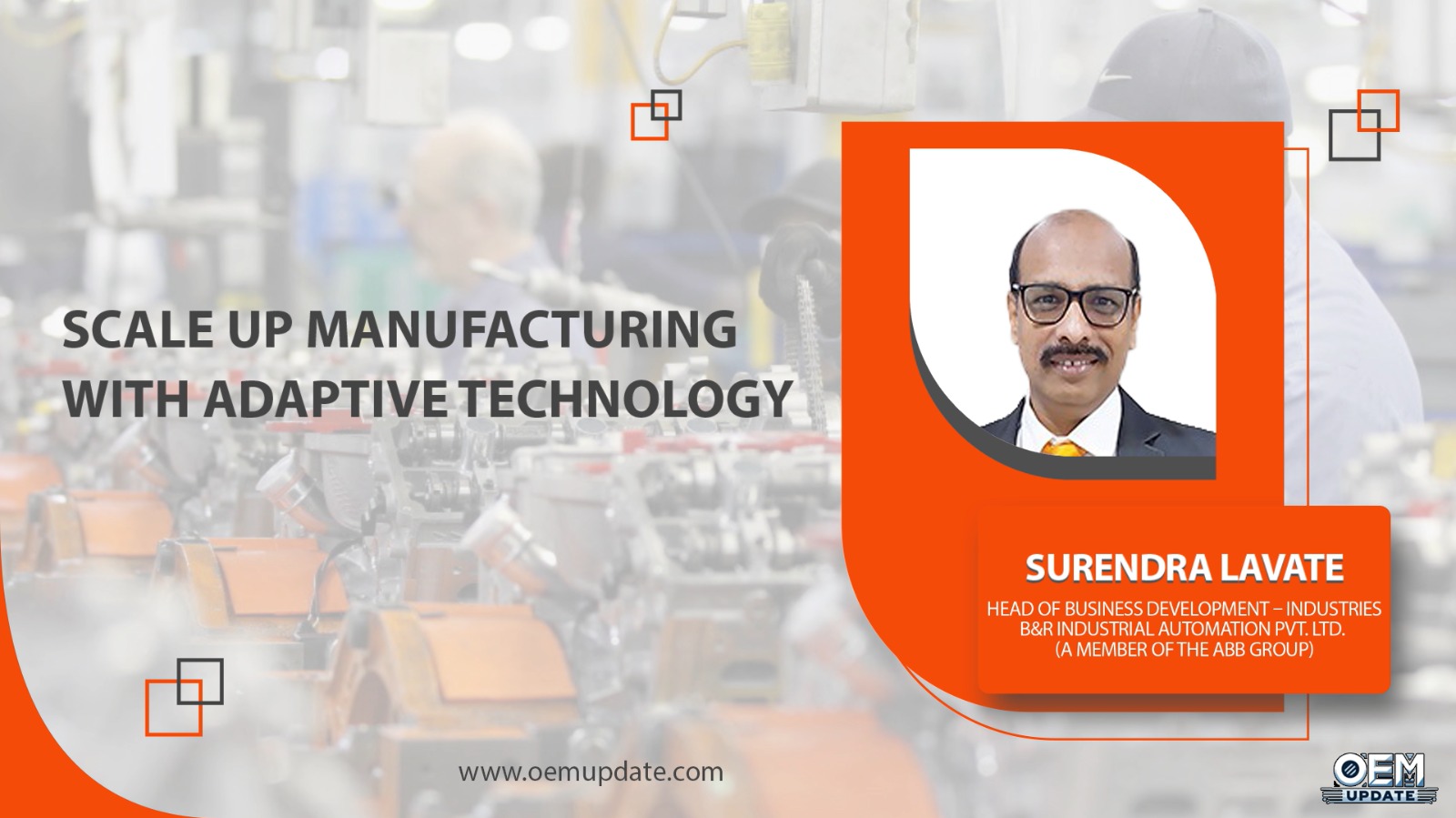Scale up manufacturing with adaptive technology | OEM Update Magazine