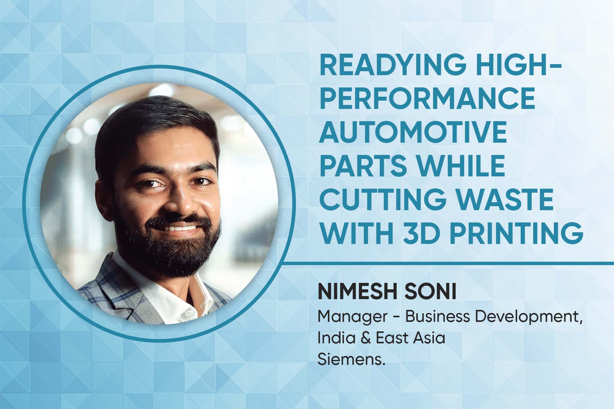 Readying high-performance automotive parts while cutting waste with 3D printing