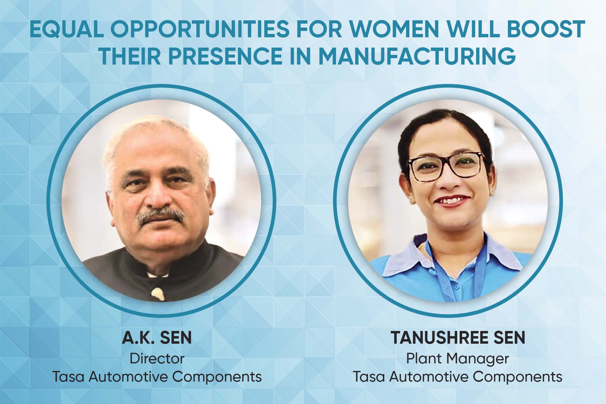 Equal opportunities for women will boost their presence in manufacturing