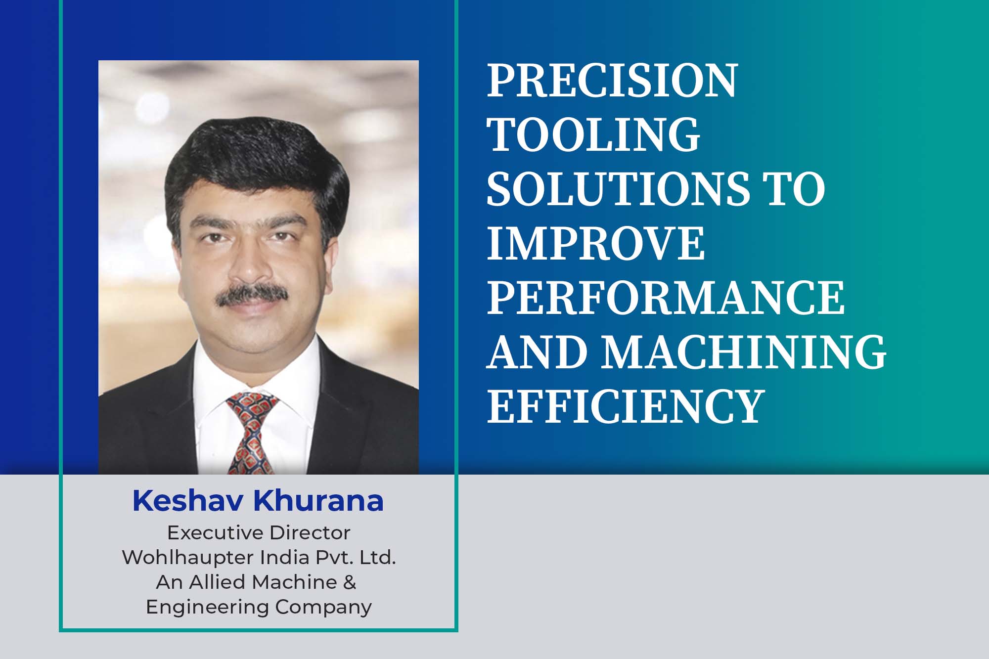 Precision tooling solutions to improve performance and machining efficiency