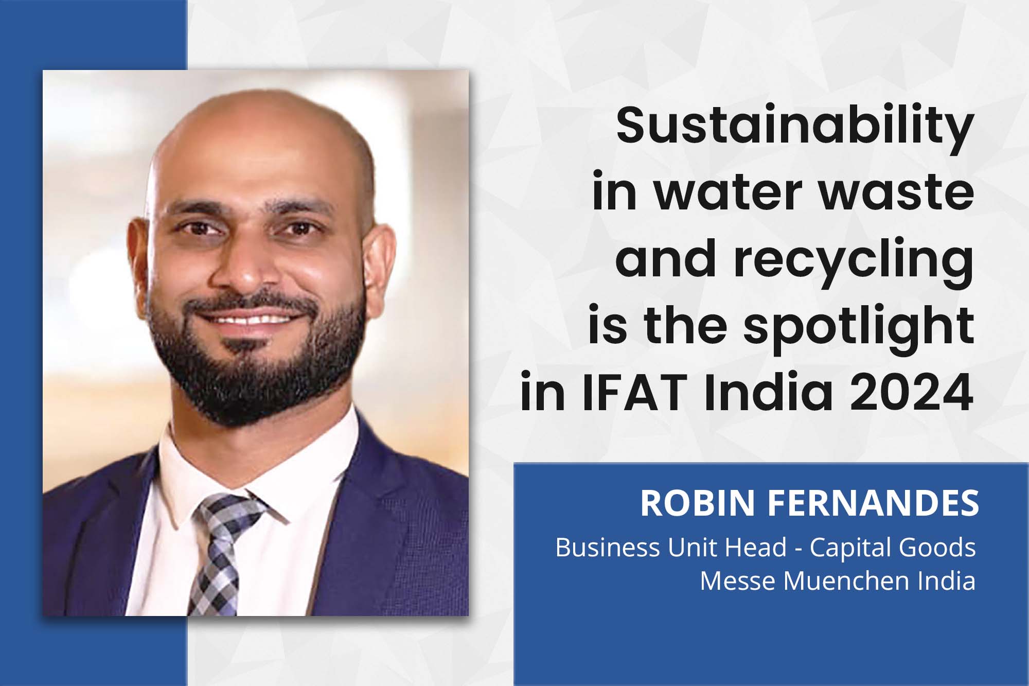 Sustainability in water waste and recycling is the spotlight in IFAT India 2024