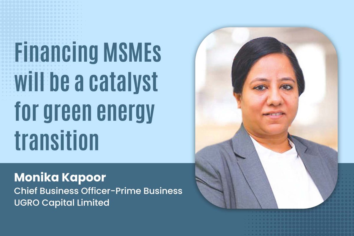 Financing MSMEs will be a catalyst forgreen energy transition