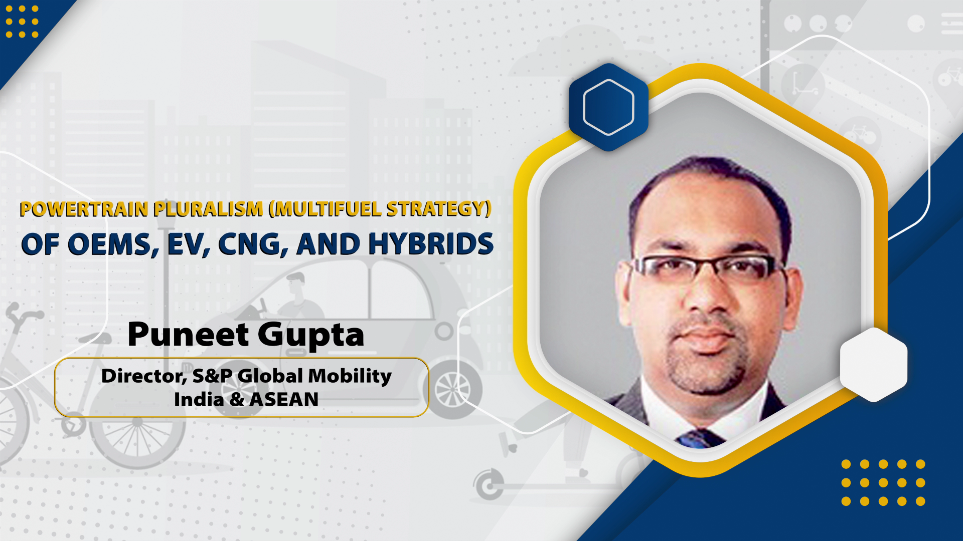 Powertrain Pluralism (Multifuel strategy) of OEMs, EV, CNG, and Hybrids | Mr. ​Puneet Gupta | OEM Update