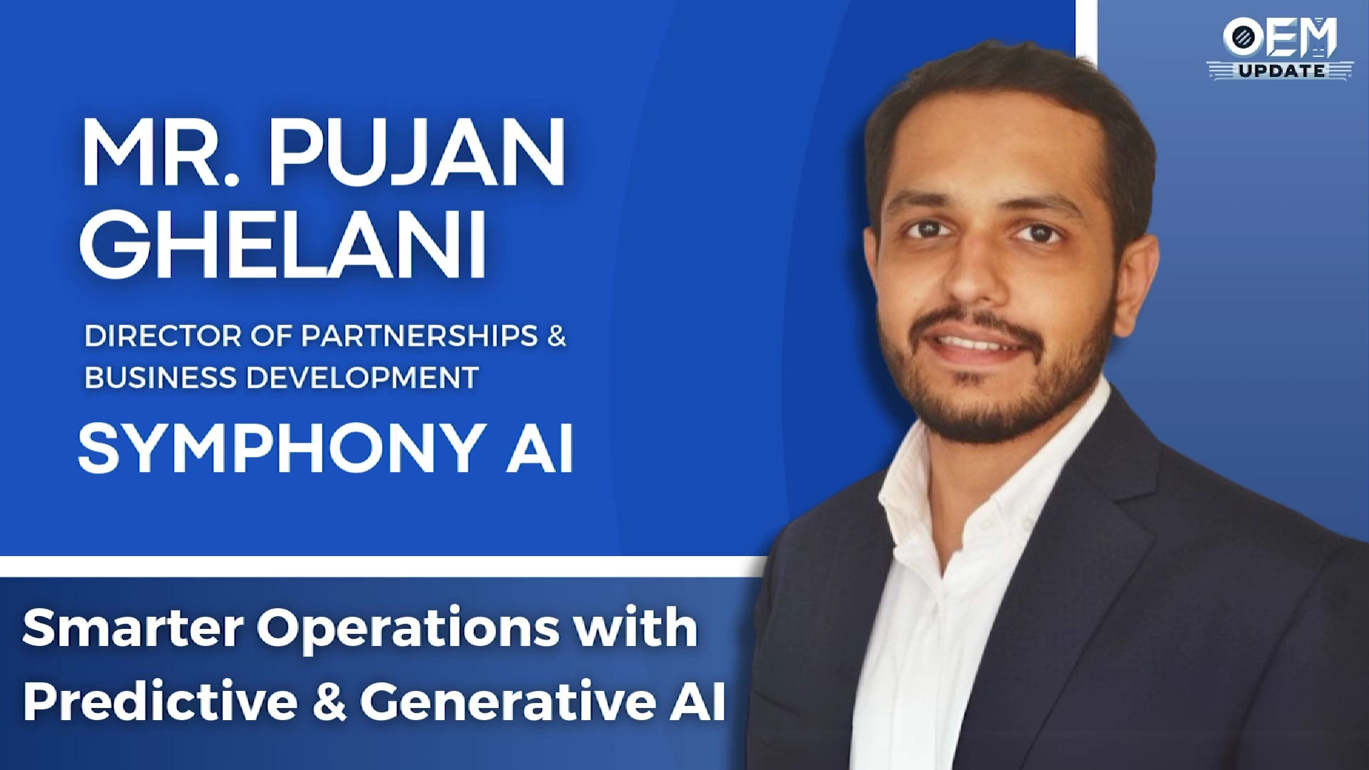 Smarter Operations with Predictive & Generative AI | Mr. Pujan Ghelani | Webinar Video