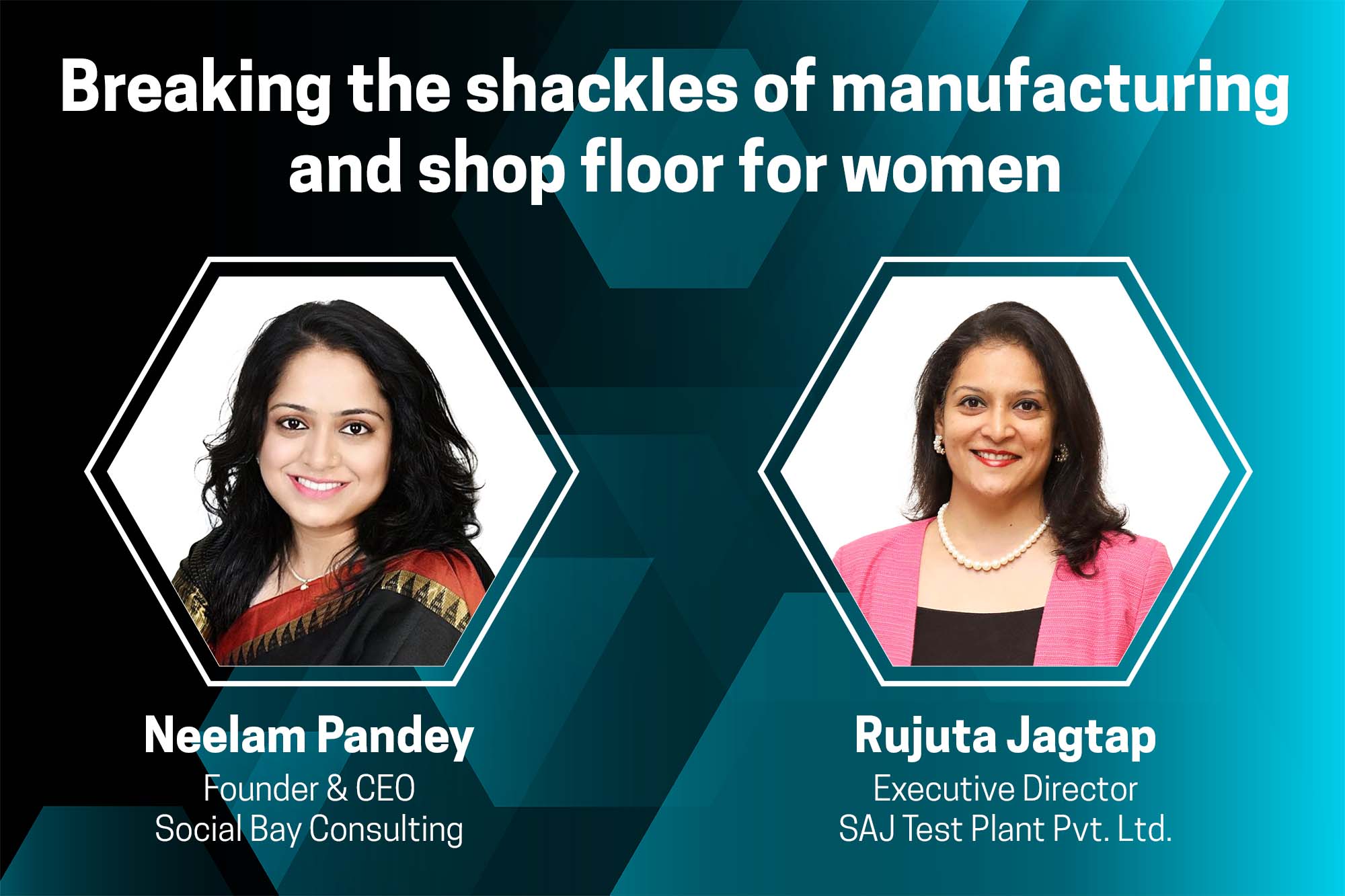 Breaking the shackles of manufacturing and shop floor for women