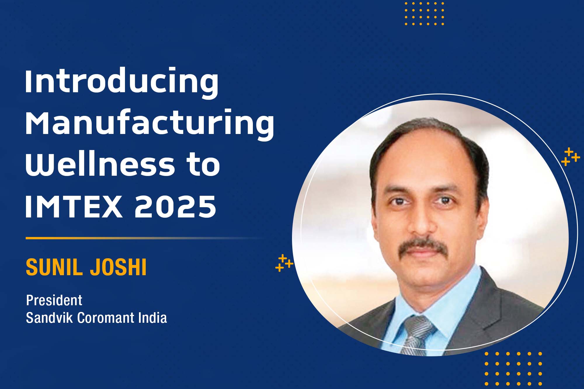 Introducing Manufacturing Wellness to IMTEX 2025